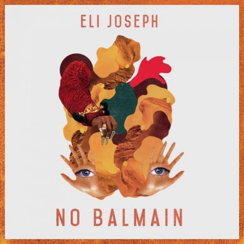 eli-500x500 Eli Joseph - No Balmain  