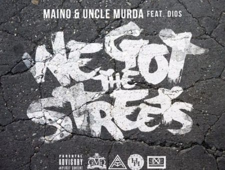Maino x Uncle Murda – We Got The Streets Ft. Dios