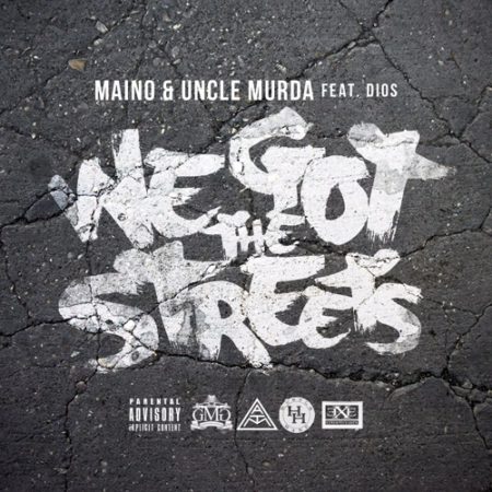 main Maino x Uncle Murda - We Got The Streets Ft. Dios  