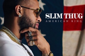 Slim Thug – Hogg Life, Vol. 4: American King [Album Stream]
