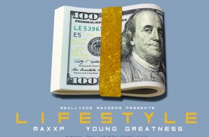 Maxx P – Lifestyle Ft. Young Greatness