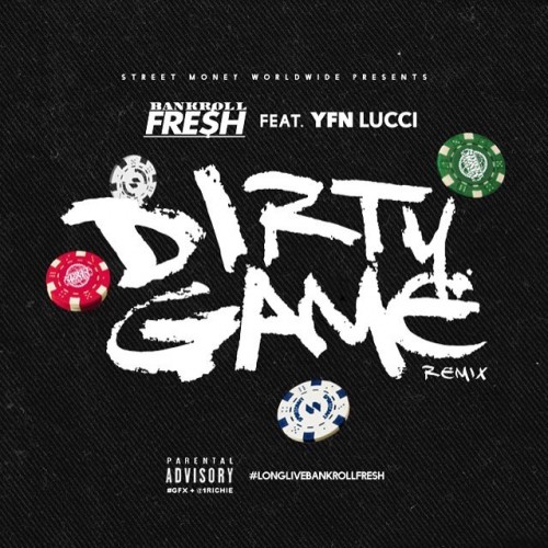 yfn-lucci-dirty-game-remix-500x500 Bankroll Fresh - Dirty Game (Remix) Ft. YFN Lucci #RIPBankRoll  