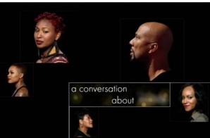 Common’s “Love Star” Documentary Celebrates The Everyday Black Woman