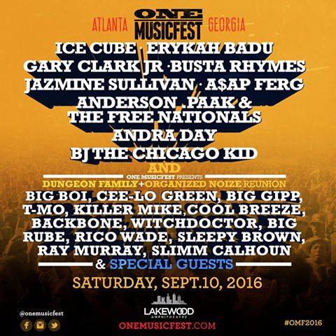 One-Musicfest-2016 The Dungeon Family, Ice Cube, Erykah Badu, Gary Clark Jr, Andra Day, Busta Rhymes & More Will Hit the ONE Musicfest 2016 Stage Tomorrow in Atlanta  