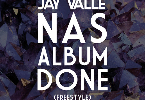 Jay Valle – Nas Album Done Freestyle