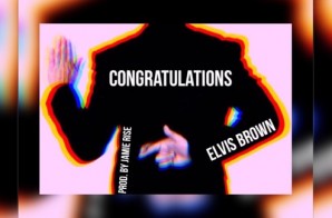 Elvis Brown – Congratulations