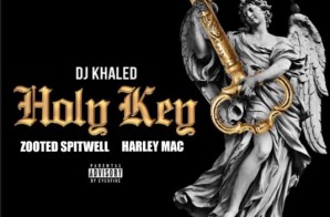 Zooted Spitwell Ft. Harley Mac – Holy Key Freestyle