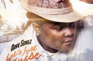 Naye Songz – Let’s Just Cruise