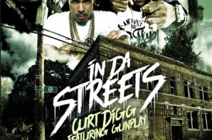 Curt Digg – In Da Streets Ft. Gunplay
