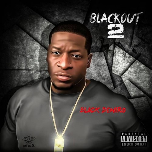 blackout-2-front-cover-500x500 Black Deniro - BlackOut 2 (Album)  