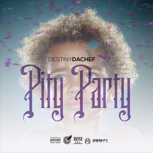 ddc-499x500 Destiny Da Chef - Pity Party  