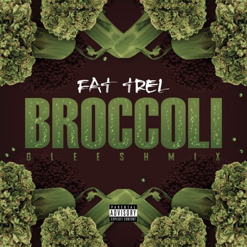 ft Fat Trel - Broccoli (Remix)  
