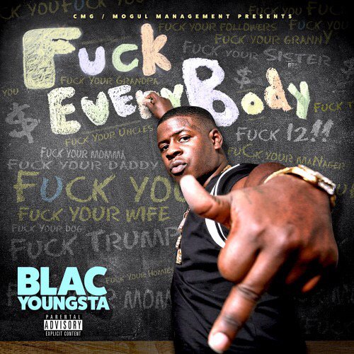 fuck-everybody Blac Youngsta – Fuck Everybody (Mixtape)  