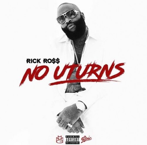 rr-500x493 Rick Ross - No U Turns  