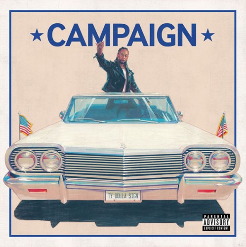 ty-dolla-sign-campaign-498x500 Stream Ty Dolla $ign’s “Campaign” Mixtape!  