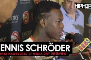 Dennis Schroder Talks Being the Hawks Starting PG, Playing with Dwight Howard, the Hawks 16-17 Season & More During 2016-17 Atlanta Hawks Media Day with HHS1987 (Video)