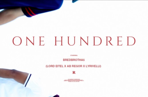 BredBrotha$ – One Hundred (Video)