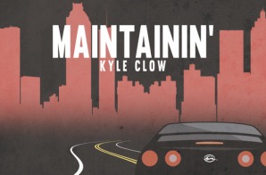 Kyle Clow – Maintainin’