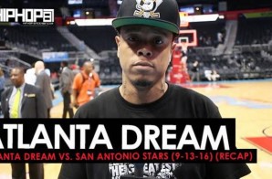 Atlanta Dream vs. San Antonio Stars (9-13-16) (Recap) (Video)