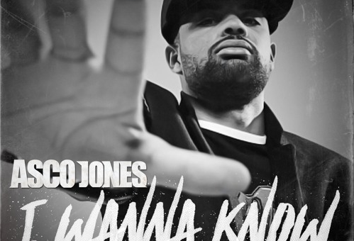 Asco Jones – I Wanna Know Ft. Rick Ross