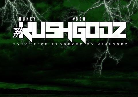 Duney Kush – #KushGodz (Project Stream)