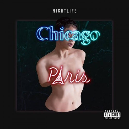 chi-500x500 NIGHTLIFE - ChicagoParis (Mixtape)  