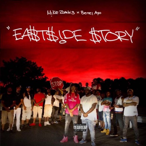 eatside-story-artwork-500x500 Mike Zombie & Benzi Ayo - Ea$tside Story (Mixtape) + "Dope" (Video)  