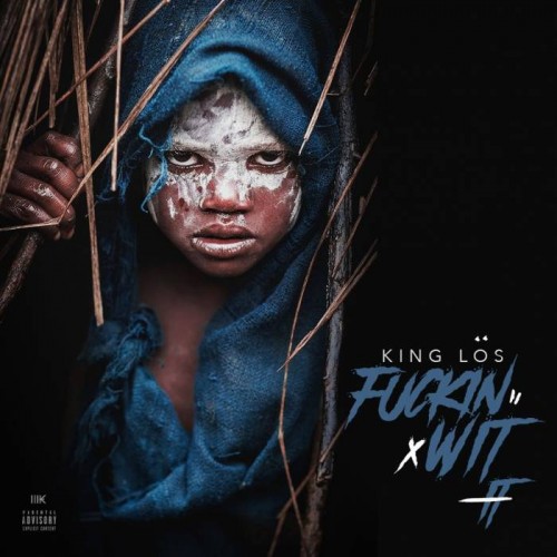 king-los-fuckin-wit-it-new-song-500x500 King Los – Fuckin Wit It  