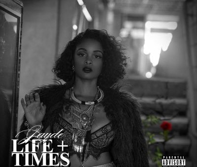 Jayde – The Life + Times Of Jayde