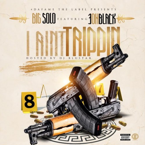 sul-500x500 HHS1987 Premiere: Big Solo - I Ain't Trippin' Ft. 3ohBlack  