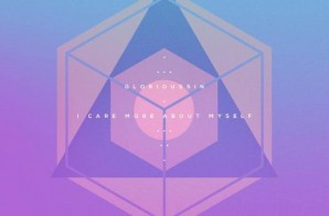 GloriousSin – I Care More About Myself EP