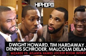 True To Atlanta: Dwight Howard, Tim Hardaway Jr, Dennis Schroder, Malcolm Delaney (Wizards vs. Atlanta Hawks Locker Room Interviews) (Video)