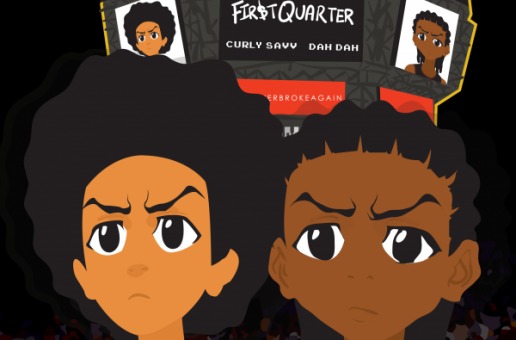 Curly Savv & Dah Dah – 1st Quarter (Mixtape)