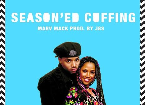 Marv Mack – Season’ed Cuffing