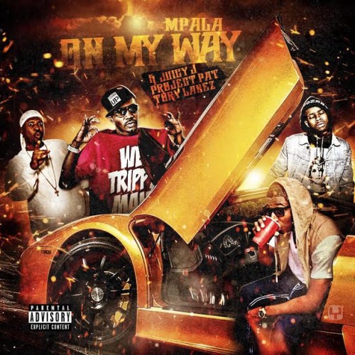 unnamed11111-500x500 Mpala - On My Way Ft. Tory Lanez, Juicy J, & Project Pat  