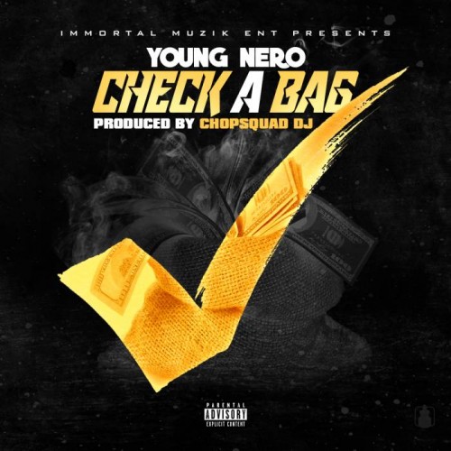 yn-500x500 Young Nero - Check A Bag (Prod. By Chopsquad DJ)  
