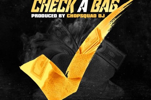 Young Nero – Check A Bag (Prod. By Chopsquad DJ)