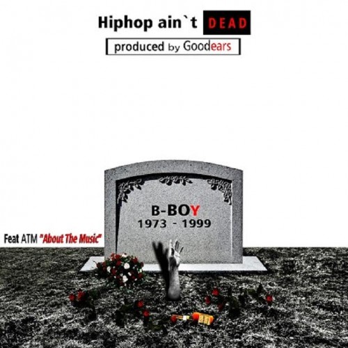 Good-500x500 Goodears - Hip-Hop Ain't Dead Ft. ATM  