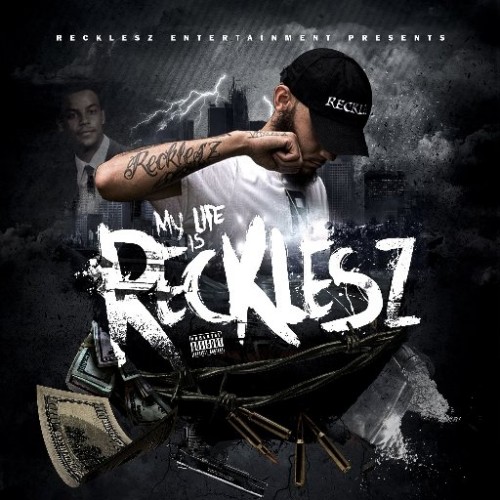 KZB-_12D-500x500 Recklesz - My Life Is Recklesz (Mixtape)  