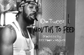 D-Tweez – Mouths To Feed Video