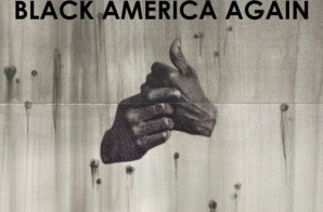 Common – Black America Again Ft. BJ The Chicago Kid x Gucci Mane x Pusha T (Remix)