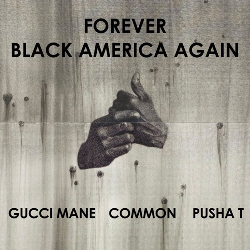common-black-america-again-remix Common - Black America Again Ft. BJ The Chicago Kid x Gucci Mane x Pusha T (Remix)  