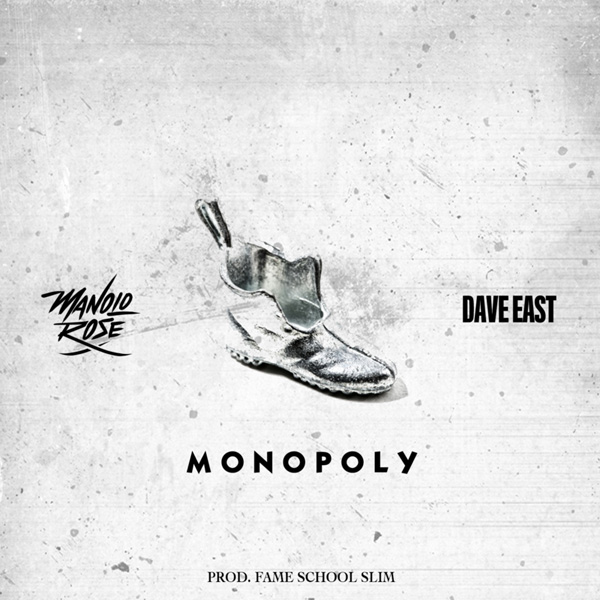 manolo-rose-dave-east-monopoly1 Manolo Rose- Monopoly Ft. Dave East  