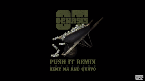 ot-500x278 O.T. Genasis - Push It Ft. Remy x Quavo (Remix)  