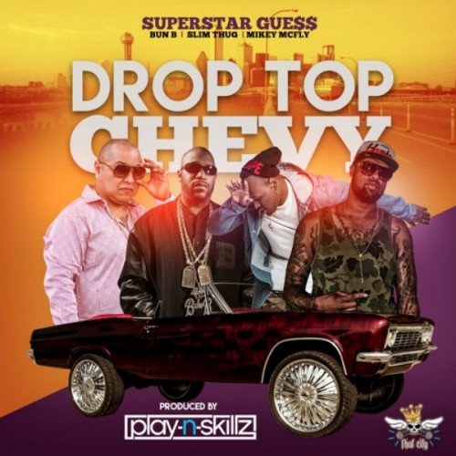 rr-500x500 SuperStar Guess - Drop Top Chevy Ft. Bun B & Slim Thug  