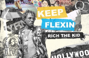Rich The Kid – Keep Flexing (Mixtape)