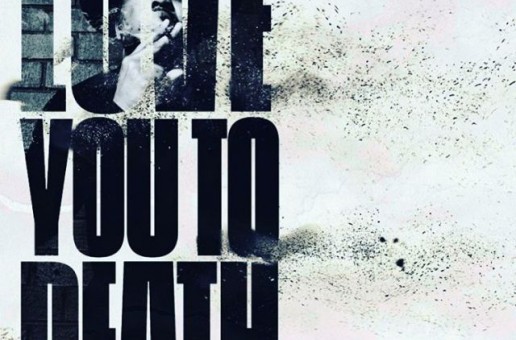 The Dream Announces Release Date For ‘Love You to Death’ (EP)