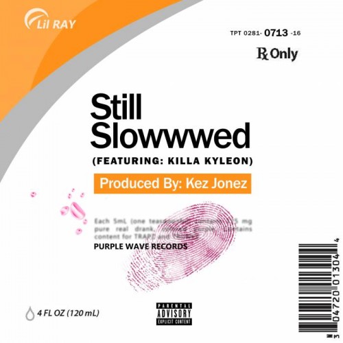 unnamed-14-500x500 Lil Ray -  Still Slowwwed ft. Killa Kyleon  