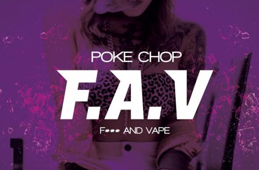Poke Chop – F.A.V (Video)