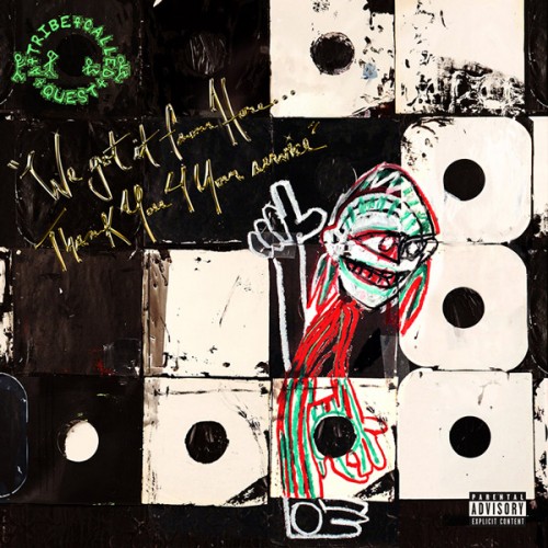 wgifh-atcq-500x500 A Tribe Called Quest Reveals “We Got It From Here..” Tracklist & Will Join Dave Chapelle On SNL!  